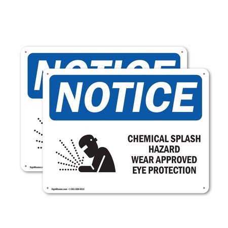 Signmission Chemical Splash Hazard Wear OSHA Notice Sign, Aluminum, 24in W x 18in L, 2PK OS-2PACK-NS-A-1824-L-10566